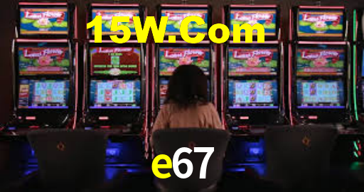 e67